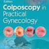 Colposcopy in Practical Gynecology, 3rd edition (Original PDF from Publisher) Colposcopy in Practical Gynecology, 3rd edition (Original PDF from Publisher)