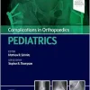 Complications in Orthopaedics: Pediatrics (True PDF) Complications in Orthopaedics: Pediatrics (True PDF)