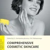 Comprehensive Cosmetic Skincare in Cosmetic Dermatology & Skincare Practice (Original PDF from Publisher) Comprehensive Cosmetic Skincare in Cosmetic Dermatology & Skincare Practice (Original PDF from Publisher)