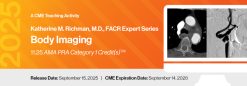DocmedED 2025 Katherine M. Richman, M.D., FACR Expert Series – Body Imaging