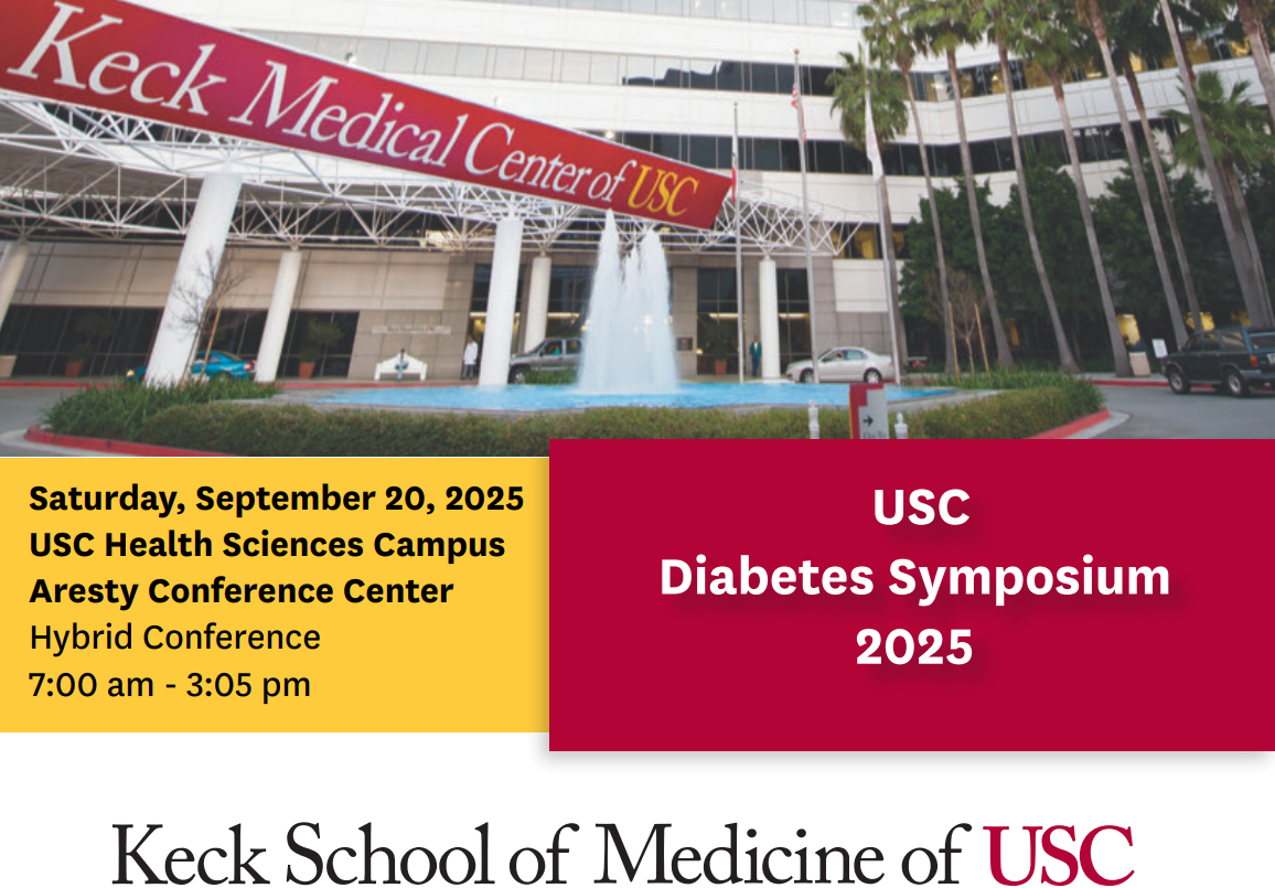 Keck USC Diabetes Symposium 2025 Keck USC Diabetes Symposium 2025