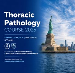 Memorial Sloan Kettering Cancer Center Thoracic Pathology Course 2025