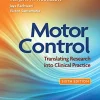 Motor Control Translating Research into Clinical Practice, 6th Edition
