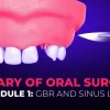 OHI-S Library of Oral Surgery. Module 1 GBR and Sinus Lift OHI-S Library of Oral Surgery. Module 1 GBR and Sinus Lift