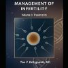 Management of Infertility: Volume 3: Treatments (EPUB and pdf) Management of Infertility: Volume 3: Treatments (EPUB)