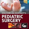Holcomb and Ashcraft’s Pediatric Surgery, 8th edition (Original PDF from Publisher) Holcomb and Ashcraft's Pediatric Surgery
