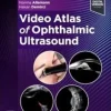 Video Atlas of Ophthalmic Ultrasound Video Atlas of Ophthalmic Ultrasound