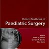 Oxford Textbook of Paediatric Surgery (Oxford Textbooks in Surgery) (Original PDF from Publisher) Oxford Textbook of Paediatric Surgery (Oxford Textbooks in Surgery) (Original PDF from Publisher)