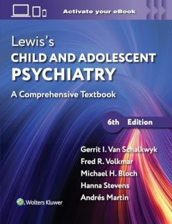 Lewis’s Child and Adolescent Psychiatry: A Comprehensive Textbook, 6th edition (EPUB)