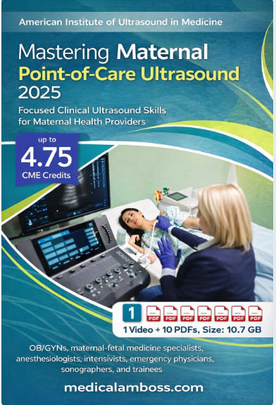 American Institute of Ultrasound in Medicine Mastering Maternal Point-of-Care Ultrasound 2025 American Institute of Ultrasound in Medicine Mastering Maternal Point-of-Care Ultrasound 2025
