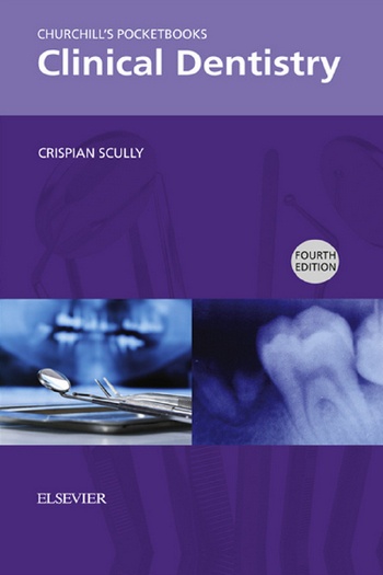 Churchill’s Pocketbooks Clinical Dentistry, 4th Edition (Retail PDF) Churchill’s Pocketbooks Clinical Dentistry, 4th Edition