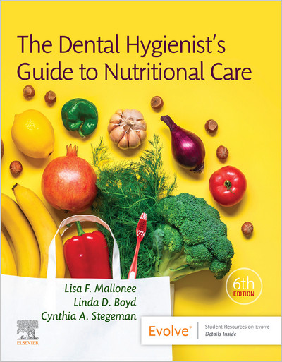 The Dental Hygienist's Guide to Nutritional Care, 6th Edition (Original PDF from Publisher) Dental Hygienist’s Guide to Nutritional Care, 6th Edition
