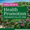 Edelman’s Health Promotion Throughout the Life Span, 11th edition (Original PDF from Publisher) Edelman’s Health Promotion Throughout the Life Span, 11th edition (Original PDF from Publisher)