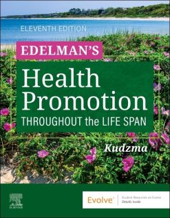Edelman’s Health Promotion Throughout the Life Span, 11th edition (Original PDF from Publisher)