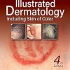Illustrated Dermatology Including Skin of Color, 4th edition (EPUB and pdf) Illustrated Dermatology Including Skin of Color, 4th edition (EPUB)
