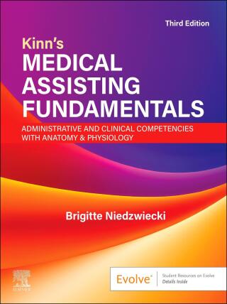 Kinn’s Medical Assisting Fundamentals: Administrative and Clinical Competencies with Anatomy & Physiology, 3rd Edition (EPUB and pdf) Kinn’s Medical Assisting Fundamentals
