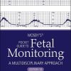 Mosby’s® Pocket Guide to Fetal Monitoring (Nursing Pocket Guides), 10th edition (EPUB and pdf) Mosby’s® Pocket Guide to Fetal Monitoring (Nursing Pocket Guides), 10th edition (EPUB)