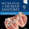 Netter Atlas of Human Anatomy: Classic Regional Approach (Netter Basic Science), 9th Edition (Original PDF from Publisher) Netter Atlas of Human Anatomy A Systems Approach (Netter Basic Science), 9th edition (EPUB)