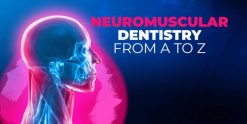 OHI-S Neuromuscular dentistry from A to Z