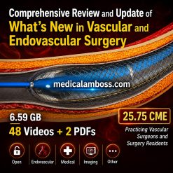 Oakstone Comprehensive Review and Update of What’s New in Vascular and Endovascular Surgery 2025