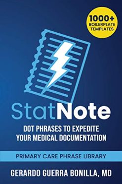 StatNote: Dot Phrases to Expedite Your Medical Documentation
