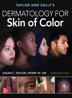 Taylor and Kelly’s Dermatology for Skin of Color, 3rd Edition (Original PDF from Publisher)