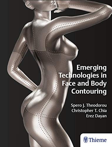 Emerging Technologies in Face and Body Contouring (Original PDF from Publisher) Emerging Technologies in Face and Body Contouring (Original PDF from Publisher)