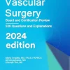 Vascular Surgery: Board and Certification Review