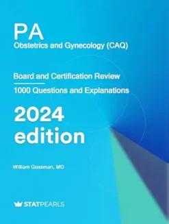 PA Obstetrics and Gynecology (CAQ): Board and Certification Review (EPUB and pdf)
