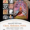 Imaging Anatomy: Chest, Abdomen, Pelvis, 3rd Edition (Original PDF from Publisher)