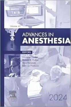 Advances in Anesthesia, 2024 (Advances, Volume 42-1) (True PDF from Publisher)