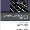 New Technologies in Spine Surgery, An Issue of Neurosurgery Clinics of North America (Volume 31-1) (The Clinics: Surgery, Volume 31-1) (Original PDF from Publisher) New Technologies in Spine Surgery, An Issue of Neurosurgery Clinics of North America (Volume 31-1) (The Clinics: Surgery, Volume 31-1) (Original PDF from Publisher)