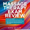 Mosby’s® Massage Therapy Exam Review, 5th Edition (Original PDF from Publisher)