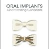 Oral Implants: Bioactivating Concepts (Scanned PDF) Oral Implants: Bioactivating Concepts (Scanned PDF)