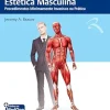 Cirurgia Plástica Estética Masculina: Procedimentos Minimamente Invasivos na Prática (Portuguese Edition) (EPUB)