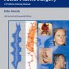 Reconstructive Facial Plastic Surgery: A Problem-Solving Manual, 2nd edition (ORIGINAL PDF from Publisher) Reconstructive Facial Plastic Surgery: A Problem-Solving Manual, 2nd edition (ORIGINAL PDF from Publisher)