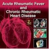 Acute Rheumatic Fever and Chronic Rheumatic Heart Disease 2nd Edition Acute Rheumatic Fever and Chronic Rheumatic Heart Disease 2nd Edition