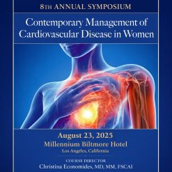 8th Annual Symposium Contemporary Management of Cardiovascular Disease in Women 2025