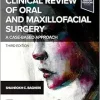 Clinical Review of Oral and Maxillofacial Surgery: A Case-based Approach, 3rd edition (EPUB) Clinical Review of Oral and Maxillofacial Surgery: A Case-based Approach, 3rd edition (EPUB)