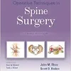 Operative Techniques in Spine Surgery, 3rd Edition (Original PDF from Publisher)