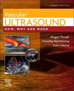 Vascular Ultrasound: How, Why and When, 4th Edition (EPUB3 + Converted PDF)