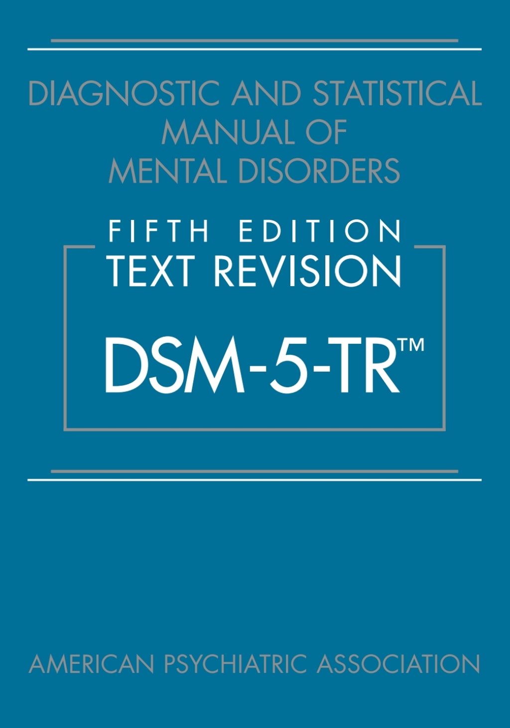 Diagnostic and Statistical Manual of Mental Disorders, Text Revision (DSM-5-TR®), 5th Edition (High Quality Image PDF) Diagnostic and Statistical Manual of Mental Disorders, Text Revision (DSM-5-TR®), 5th Edition