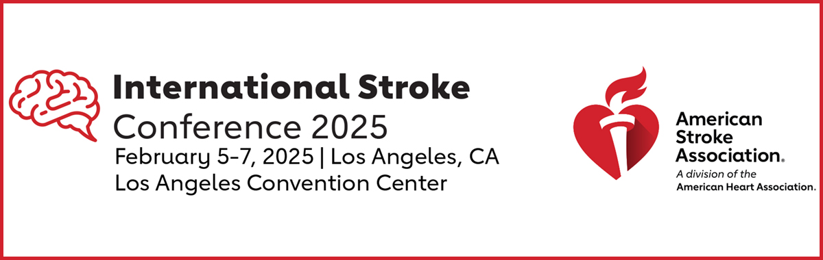 American Heart Association International Stroke Conference 2025 American Heart Association International Stroke Conference 2025