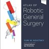 Atlas of Robotic General Surgery (Videos, Organized) Atlas of Robotic General Surgery (Videos, Organized)
