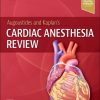 Augoustides And Kaplan’s Cardiac Anesthesia Review (Original PDF From Publisher)