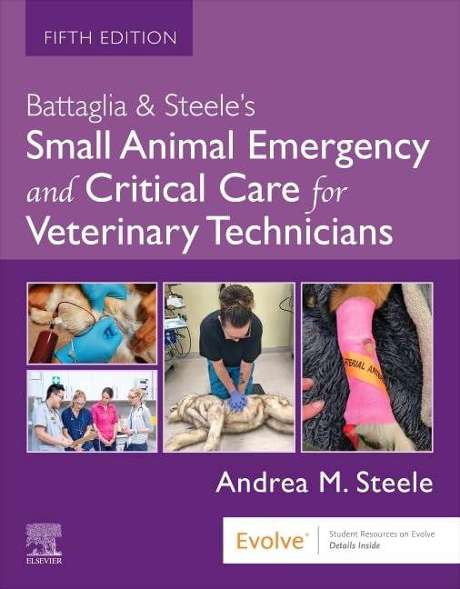 Battaglia & Steele’s Small Animal Emergency and Critical Care for Veterinary Technicians, 5th edition (Original PDF from Publisher) Battaglia & Steele’s Small Animal Emergency and Critical Care for Veterinary Technicians, 5th edition (Original PDF from Publisher)