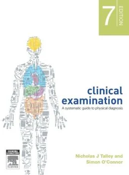 Clinical Examination: A Systematic Guide to Physical Diagnosis, 7th Edition (ORIGINAL PDF from Publisher) Clinical Examination A Systematic Guide to Physical Diagnosis, 7th Edition (ORIGINAL PDF from Publisher)
