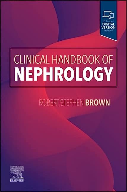 Clinical Handbook of Nephrology (ePub+Converted PDF) Clinical Handbook of Nephrology (ePub+Converted PDF)