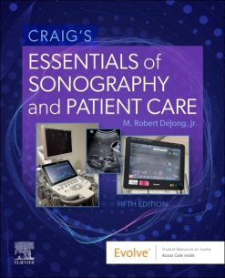 Craig’s Essentials of Sonography and Patient Care, 5th edition (Original PDF from Publisher)