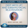 Deep Neck Lift and SubSMAS Facial Rejuvenation, Volume 3 2025 Deep Neck Lift and SubSMAS Facial Rejuvenation, Volume 3 2025
